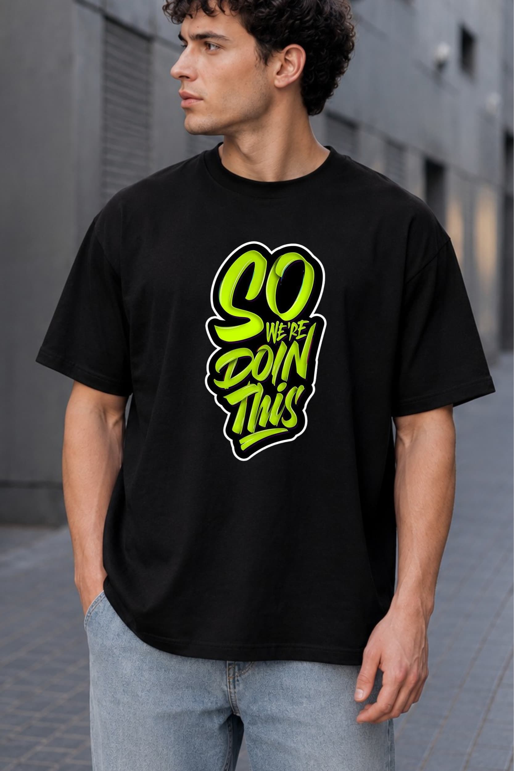So We're Doin This Oversized Graphic T-Shirt for Men alternate
