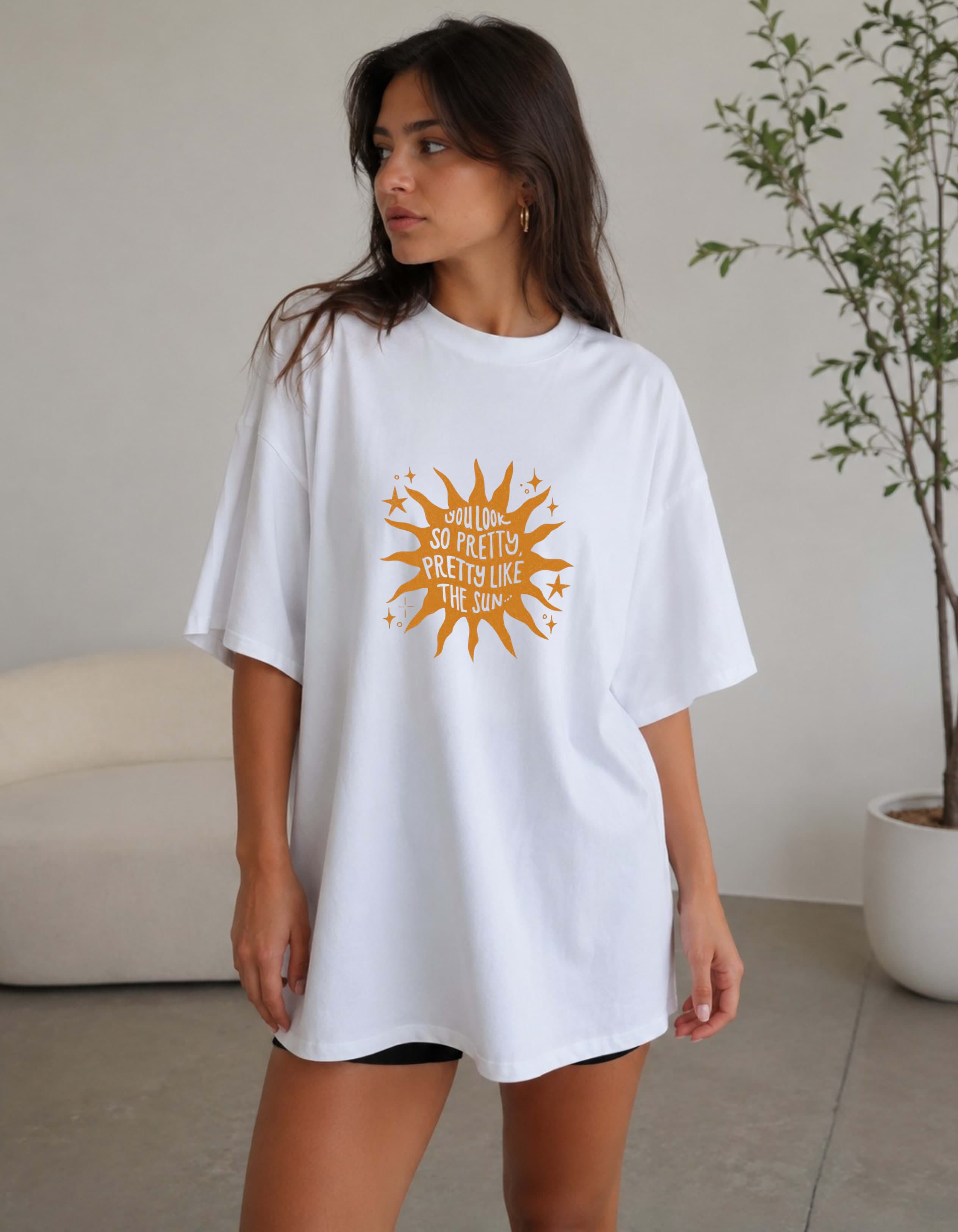 You Look So Pretty Oversized Graphic T-Shirt for Women