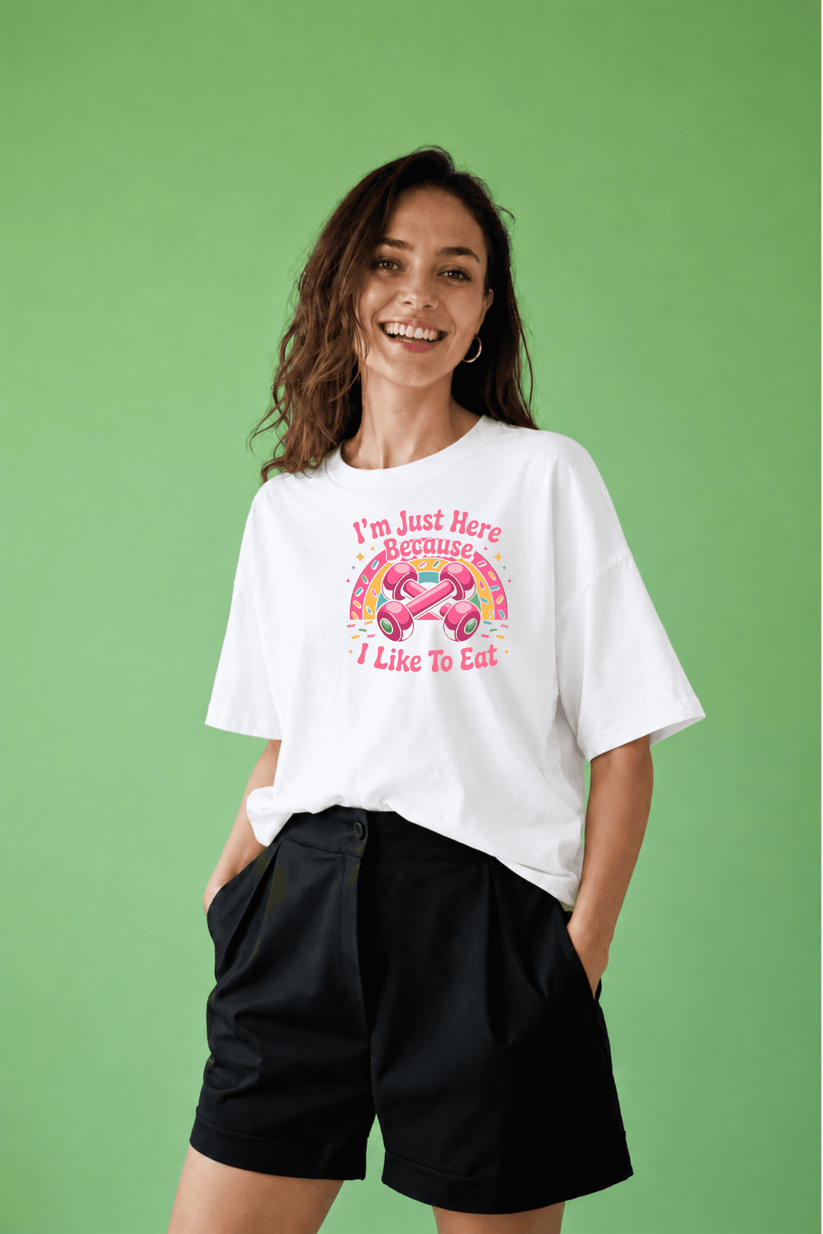 I'm Just Here Because I Like To Eat Oversized T-Shirt for Women